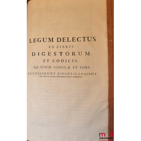 LES LOIX CIVILES DANS LEUR ORDRE NATUREL ; LE DROIT PULIC ET LEGUM DELECTUS, Nouvelle édition, Revue, corrigée, & augmentée d...