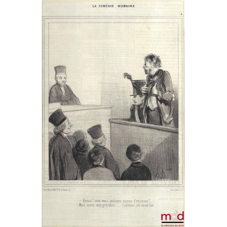 LA COMÉDIE HUMAINE, Impression en noir signée et publiée initialement dans le journal Le Charivari en 1843, planche n° 4.« ?...