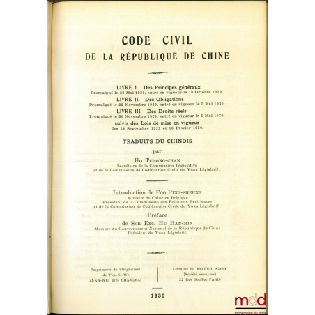 CODE CIVIL DE LA RÉPUBLIQUE DE CHINE, traduits du chinois par Ho Tchong-Chan, Introduction de Foo Ping-sheung, Préface de Son...