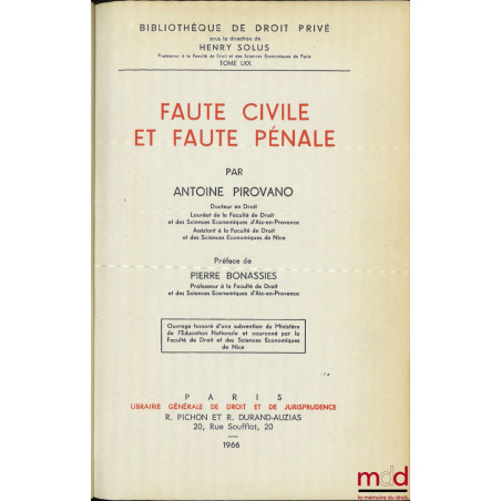 FAUTE CIVILE ET FAUTE PÉNALE, Préface de Pierre Bonassies, Bibl. de droit privé, t. LXX