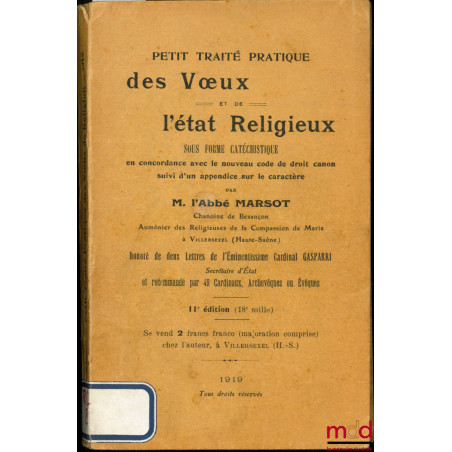 PETIT TRAITÉ PRATIQUE DES V?UX ET DE L?ÉTAT RELIGIEUX SOUS FORME CATÉCHISTIQUE en concordance avec le nouveau code de droit c...