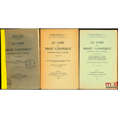 LE CODE DE DROIT CANONIQUE, commentaire, succinct et pratique,t. I : Introduction - Règles générales (cc. 1-86) - Des person...