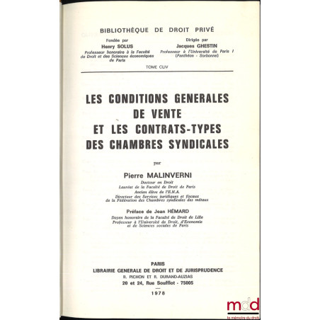 LES CONDITIONS GÉNÉRALES DE VENTE ET LES CONTRAT-TYPES DES CHAMBRES SYNDICALES, Préface de Jean Hémard, Bibl. de droit privé,...