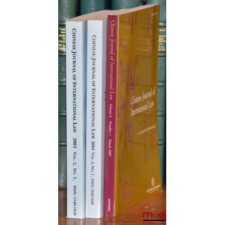 CHINESE JOURNAL OF INTERNATIONAL LAW :THE CHINESE SOCIETY OF INTERNATIONAL LAW, Beijing 2003, vol. 2, no. 2 ;THE CHINESE SO...