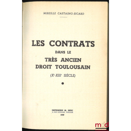 LES CONTRATS DANS LE TRÈS ANCIEN DROIT TOULOUSAIN (Xe-XIIIe siècle)