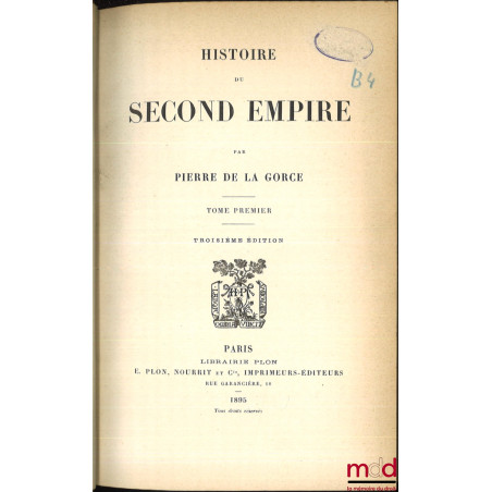 HISTOIRE DU SECOND EMPIRE, 3e éd.