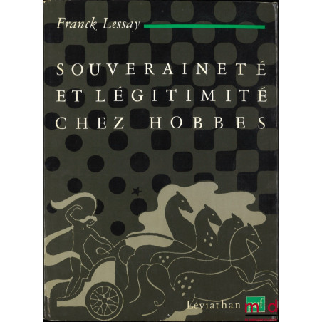 SOUVERAINETÉ ET LÉGITIMITÉ CHEZ HOBBES, coll. Léviathan