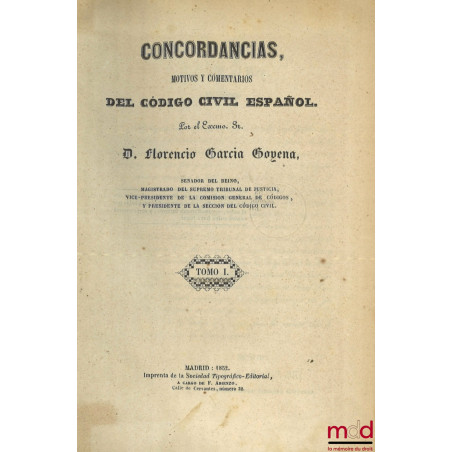 CONCORDANCIAS, MOTIVOS Y COMENTARIOS DEL CODIGO CIVIL ESPAÑOL