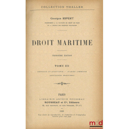 DROIT MARITIME :t. I, 4e éd. : Navigation - Navires - Personnel - Armateurs - Créanciers ;t. II, 3e éd. : Crédit maritime -...