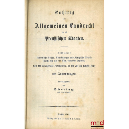 ALLGEMEINES LANDRECHT FÜR DIE PREUSSISCHEN STAATEN, Unveränderter Abdruck der Ausgabe von 1821 (4 vol.) ;REGISTER ZUM ALLGEM...