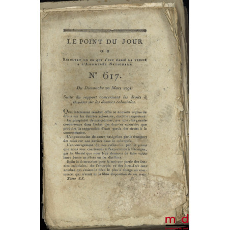 ENSEMBLE DE 21 BULLETINS DES LOIS :Le point du jour ou Résultat de ce qui s’est passé la veille à l’Assemblée nationale, n° ...