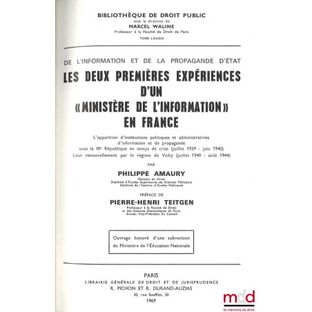 DE L?INFORMATION ET DE LA PROPAGANDE D?ÉTAT, LES DEUX PREMIÈRES EXPÉRIENCES D?UN « MINISTÈRE DE L?INFORMATION » EN FRANCE, L?...