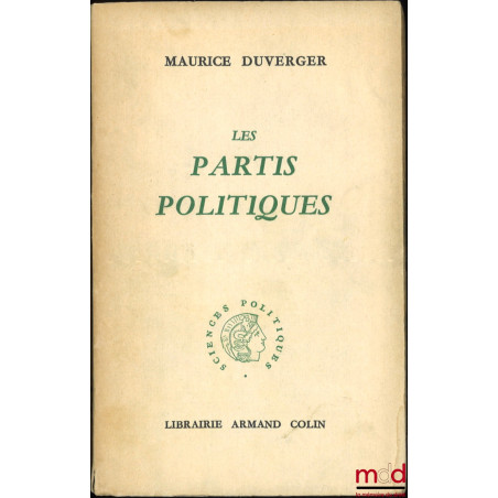 LES PARTIS POLITIQUES, Avec 45 tableaux et graphiques