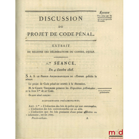 PROJET DE CODE CRIMINEL, CORRECTIONNEL ET DE POLICE, présenté par la commission nommée par le gouvernement ;DISCUSSION DU PR...