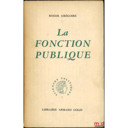 LA FONCTION PUBLIQUE, Préface de Louis Camus