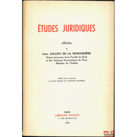 ÉTUDES JURIDIQUES OFFERTES À JULLIOT DE LA MORANDIÈRE, Préface de Georges Vedel