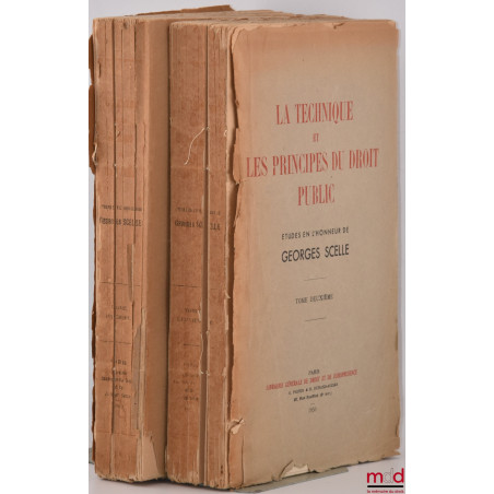 LA TECHNIQUE ET LES PRINCIPES DU DROIT PUBLIC, Études en l’honneur de Georges Scelle