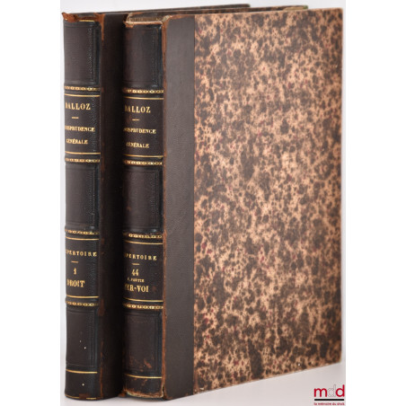 JURISPRUDENCE GÉNÉRALE, RÉPERTOIRE MÉTHODIQUE ET ALPHABÉTIQUE DE LÉGISLATION, DE DOCTRINE ET DE JURISPRUDENCE, en matière de ...