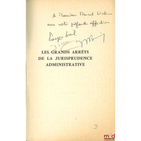 LES GRANDS ARRÊTS DE LA JURISPRUDENCE ADMINISTRATIVE, Préface R. Cassin et M. Waline, 6e éd.