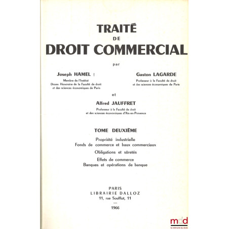 TRAITÉ DE DROIT COMMERCIAL :t. I : Introduction générale - Théorie des actes de commerce - Les Personnes de Droit commercial...