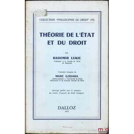 THÉORIE DE L’ÉTAT ET DU DROIT, traduction française de Marc Gjidara, Coll. “Philosophie du Droit”, n° 13