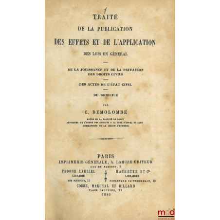 COURS DE CODE NAPOLÉON, t. I à X : 6e éd., t. XII et XIII : 7e éd, t. XIII à XVII : 6e éd., t. XVIII à XXIII : 4e et 6e éd., ...