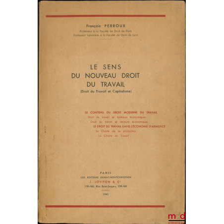 LE SENS DU NOUVEAU DROIT DU TRAVAIL (Droit du Travail et Capitalisme)