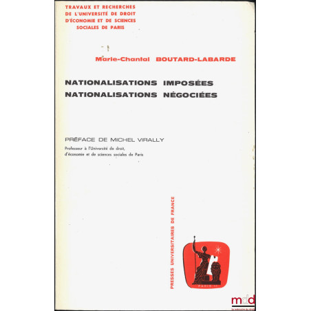 NATIONALISATIONS IMPOSÉES, NATIONALISATIONS NÉGOCIÉES, Préface de Michel Virally