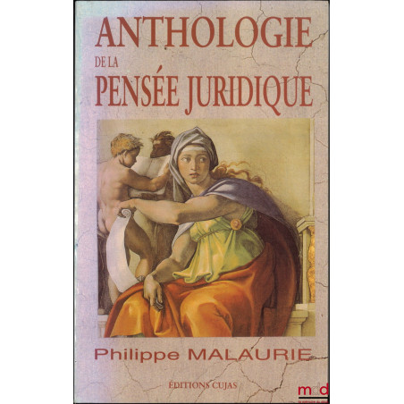 ANTHOLOGIE DE LA PENSÉE JURIDIQUE