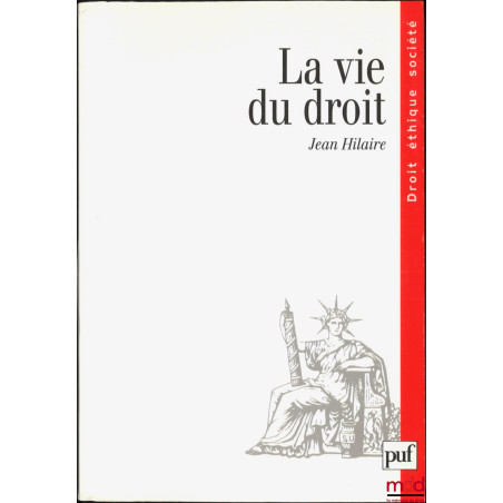 LA VIE DU DROIT, Coutumes et droit écrit, coll. Droit éthique société