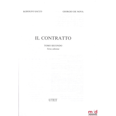 IL CONTRATTO, TRATTATO DI DIRITTO CIVILE, Terza editione