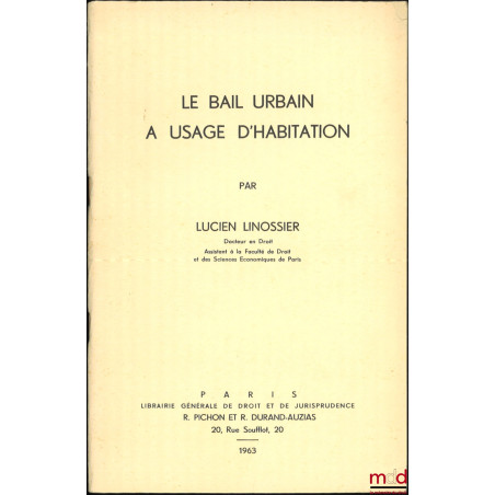 LE BAIL URBAIN À USAGE D’HABITATION