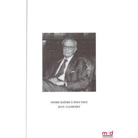 NONAGESIMO ANNO, Mélanges en hommage à Jean Gaudemet, textes réunis par Claude Bontems