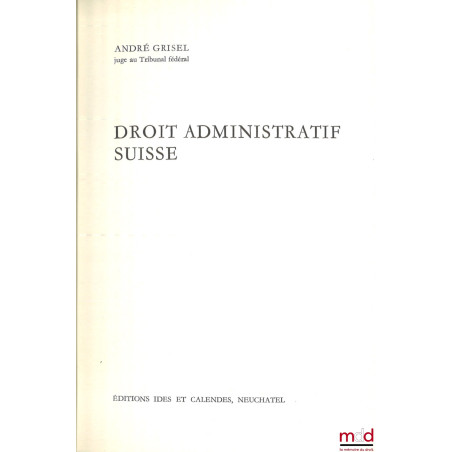 DROIT ADMINISTRATIF SUISSE