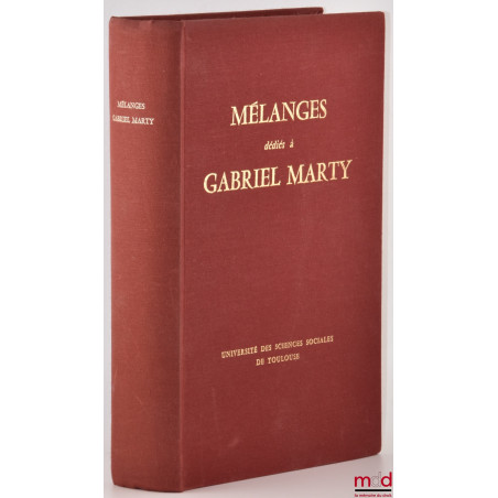 MÉLANGES DÉDIÉS À GABRIEL MARTY, Préface de Jacques Maury