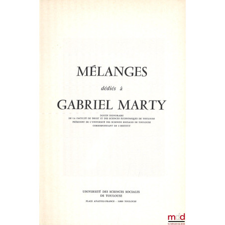 MÉLANGES DÉDIÉS À GABRIEL MARTY, Préface de Jacques Maury