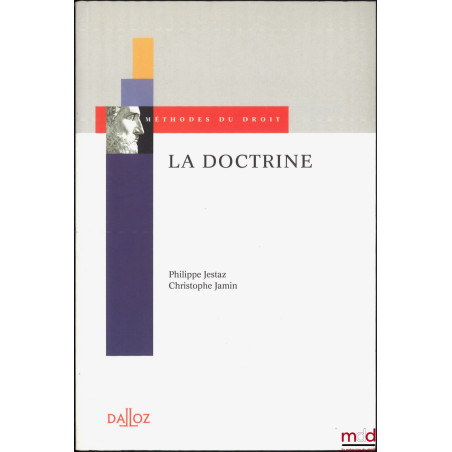 LA DOCTRINE, coll. Méthodes du droit