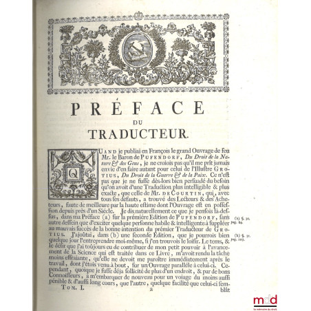 LE DROIT DE LA GUERRE ET DE LA PAIX, nouvelle traduction par Jean Barbeyrac, avec les notes de l?auteur même, qui n?avoient p...