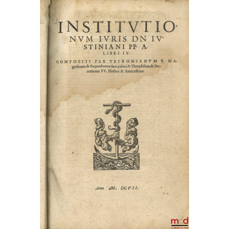 CORPUS JURIS CIVILIS, In quinque partes distinctum in quarum prima continentur, Indices omnium Juris Titulorum. Institutionum...