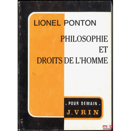 PHILOSOPHIE ET DROITS DE L’HOMME, De Kant à Lévinas, Préface de Gilbert Hottois