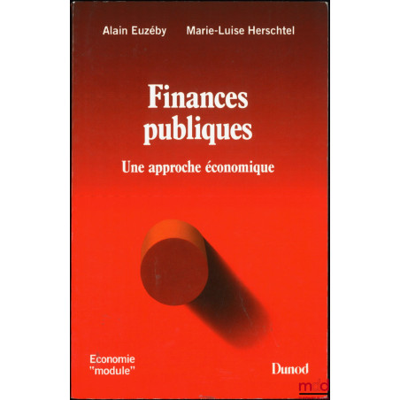 FINANCES PUBLIQUES, Une approche économique