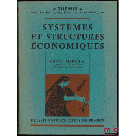 SYSTÈMES ET STRUCTURES ÉCONOMIQUES, coll. Thémis