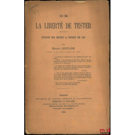 DE LA LIBERTÉ DE TESTER, Exposé des motifs et projet de loi