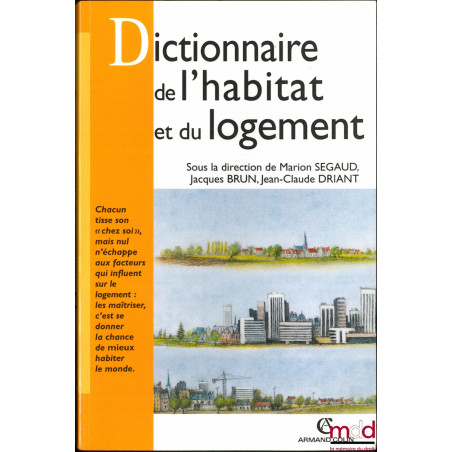 DICTIONNAIRE DE L’HABITAT ET DU LOGEMENT