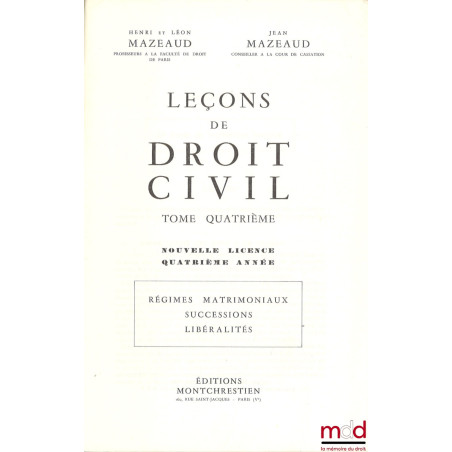 LEÇONS DE DROIT CIVIL :t. I : Introduction à l?étude du droit (Droits, Preuves, Personnes), Famille (Incapacités), 3e éd. ; ...