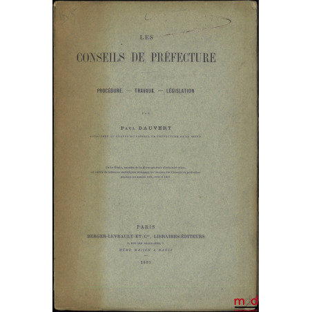 LES CONSEILS DE PRÉFECTURE, Procédure. – Travaux. – Législation