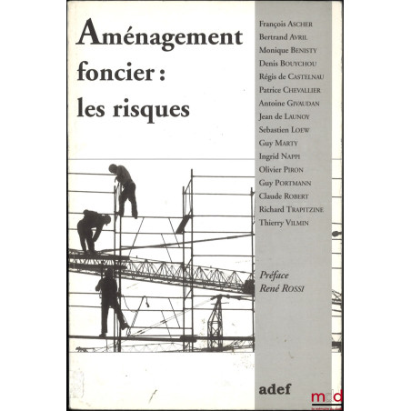 AMÉNAGEMENT FONCIER : LES RISQUES