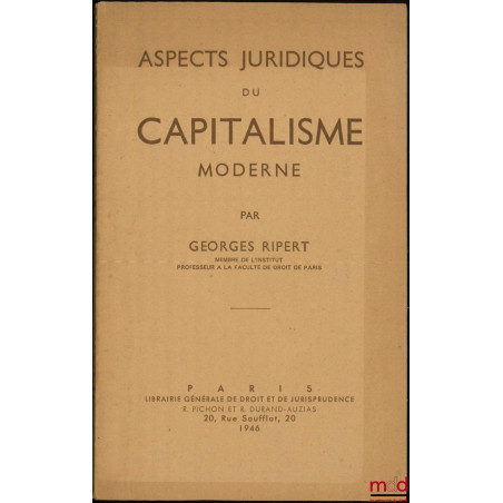 ASPECTS JURIDIQUES DU CAPITALISME MODERNE