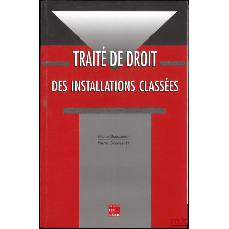 TRAITÉ DE DROIT DES INSTALLATIONS CLASSÉES