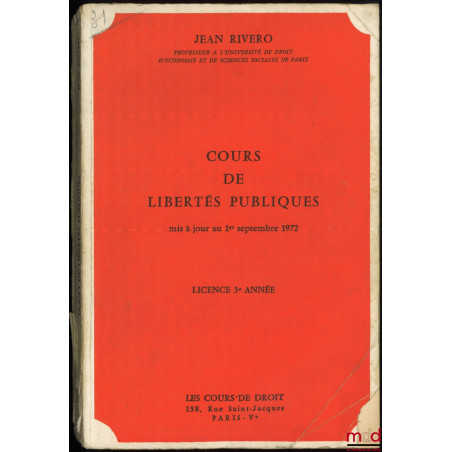 COURS DE LIBERTÉS PUBLIQUES, Mis à jour au 1er septembre 1972, Licence 3e année